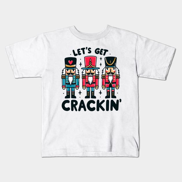 Lets Get Crackin Kids T-Shirt by MZeeDesigns